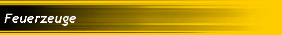 Feuerzeuge