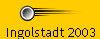 Ingolstadt 2003