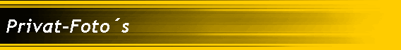 Privat-Fotos