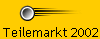 Teilemarkt 2002