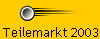 Teilemarkt 2003